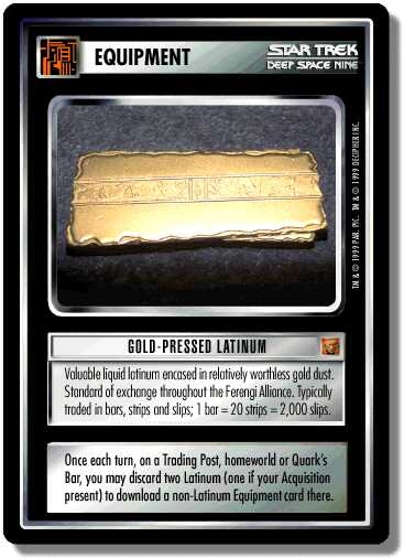 Gold-Pressed Latinum Gold-Pressed Latinum